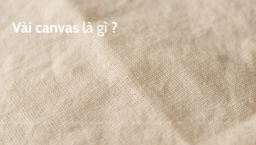 chat-lieu-vai-canvas-la-gi